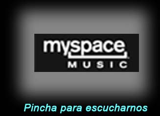 escuchanos en myspace